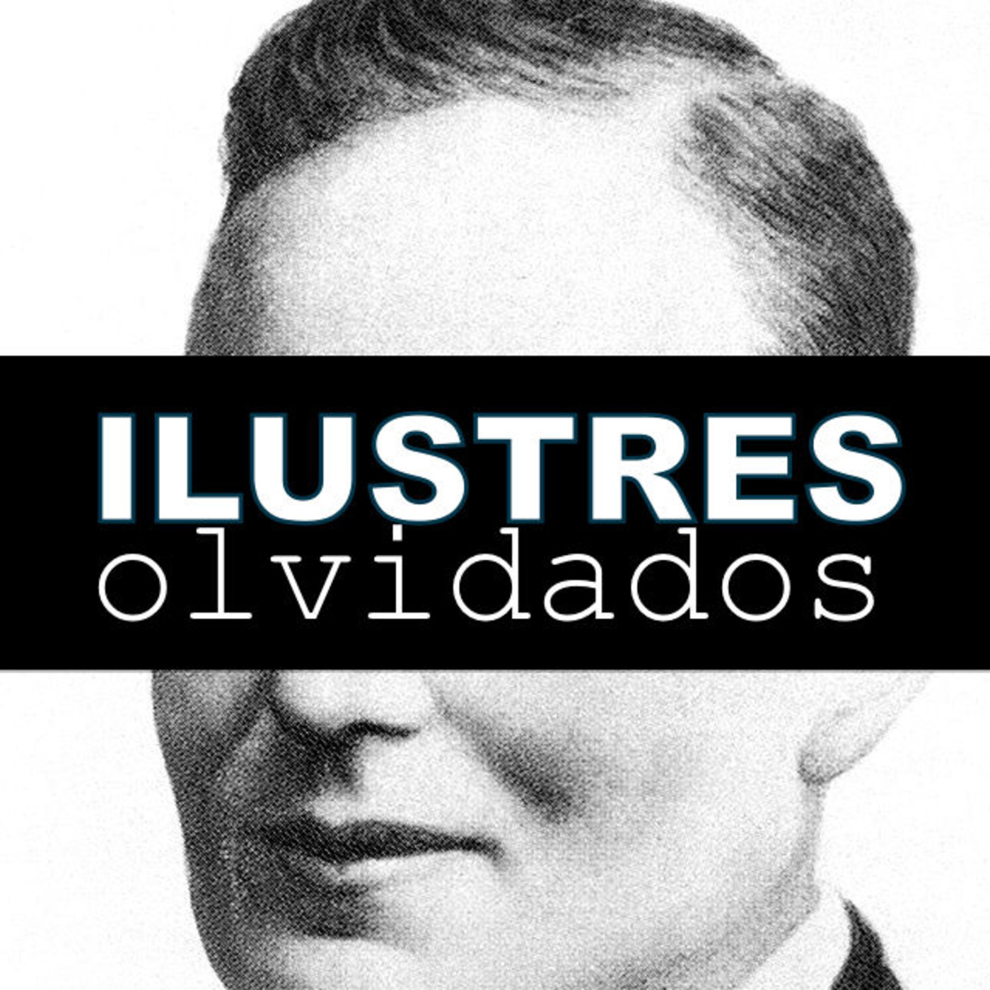 Ilustres Olvidados