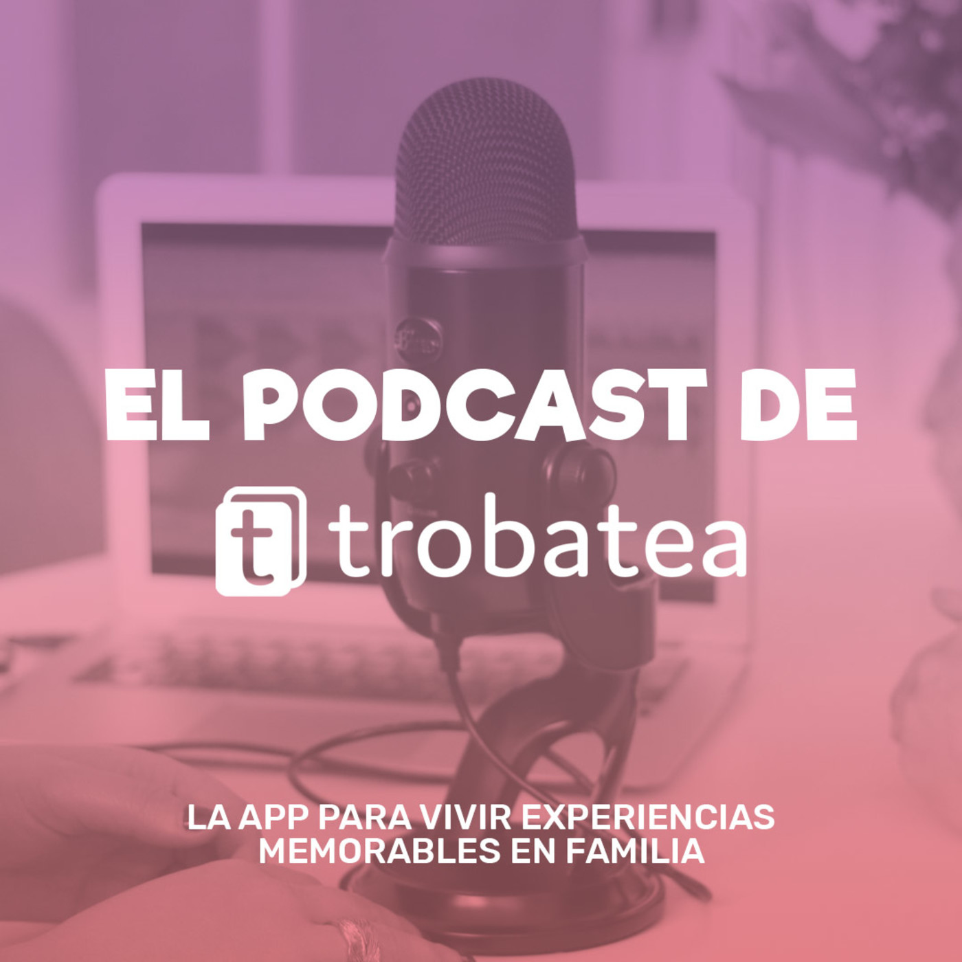 El podcast de Trobatea