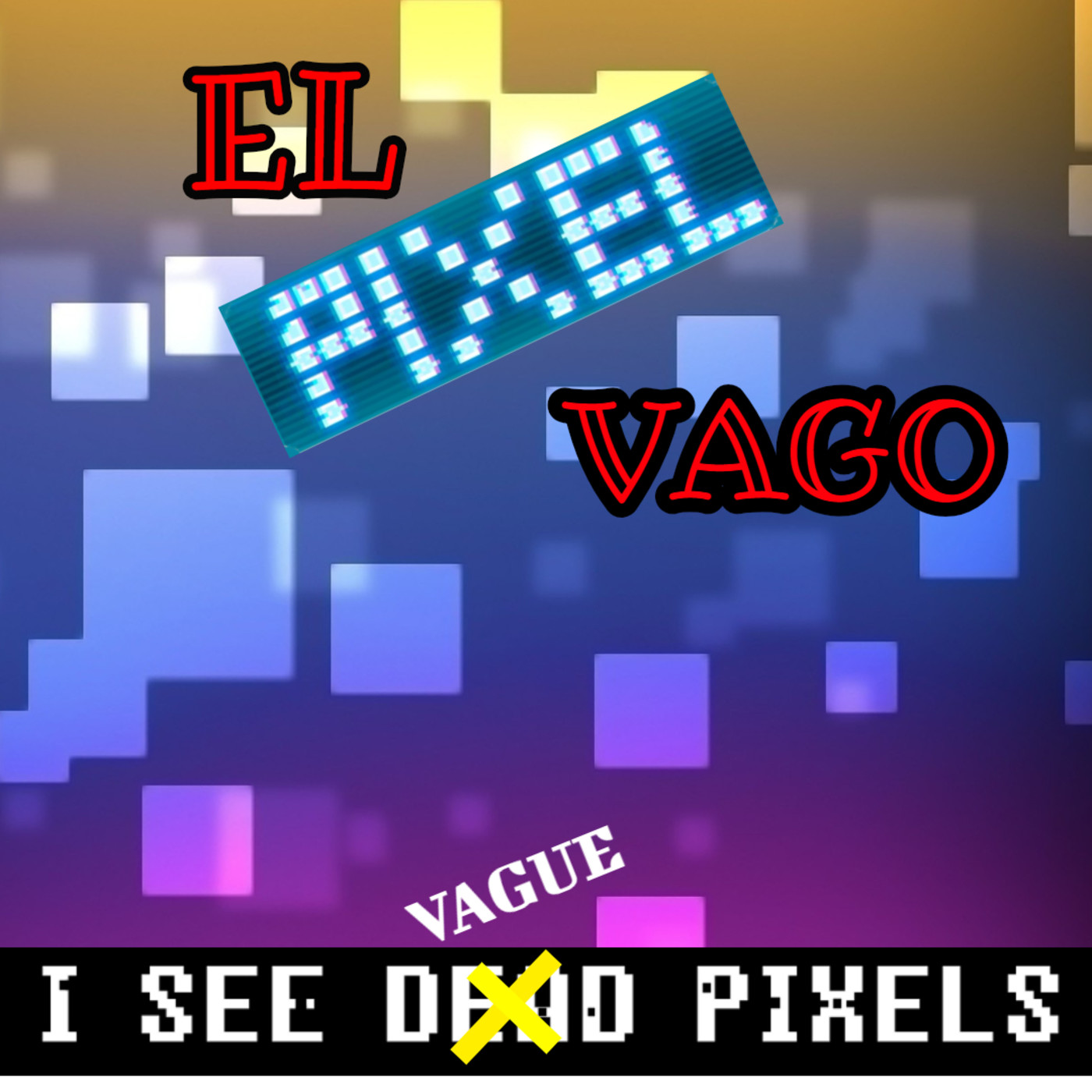 El Pixel Vago