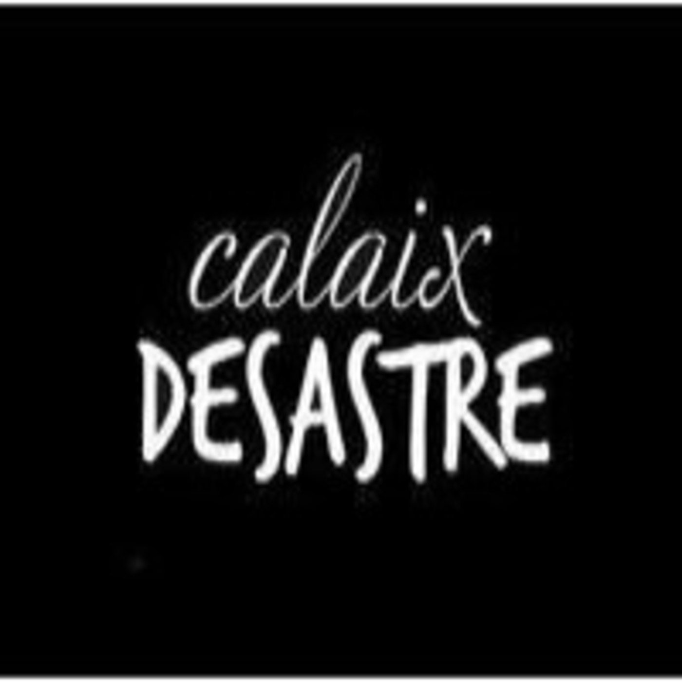 Podcast Calaix Desastre