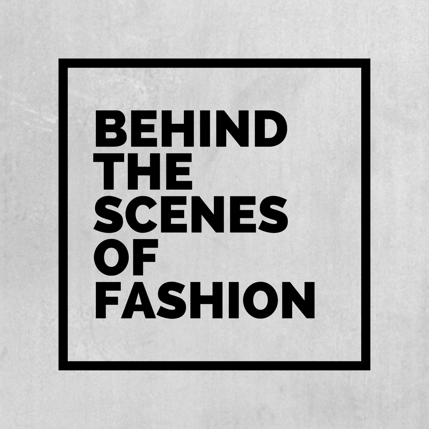 Behind the scenes of fashion