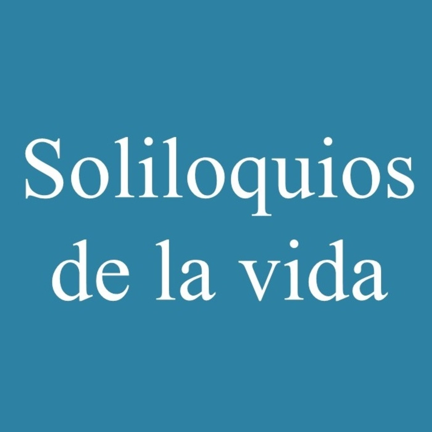 Soliloquios de la vida