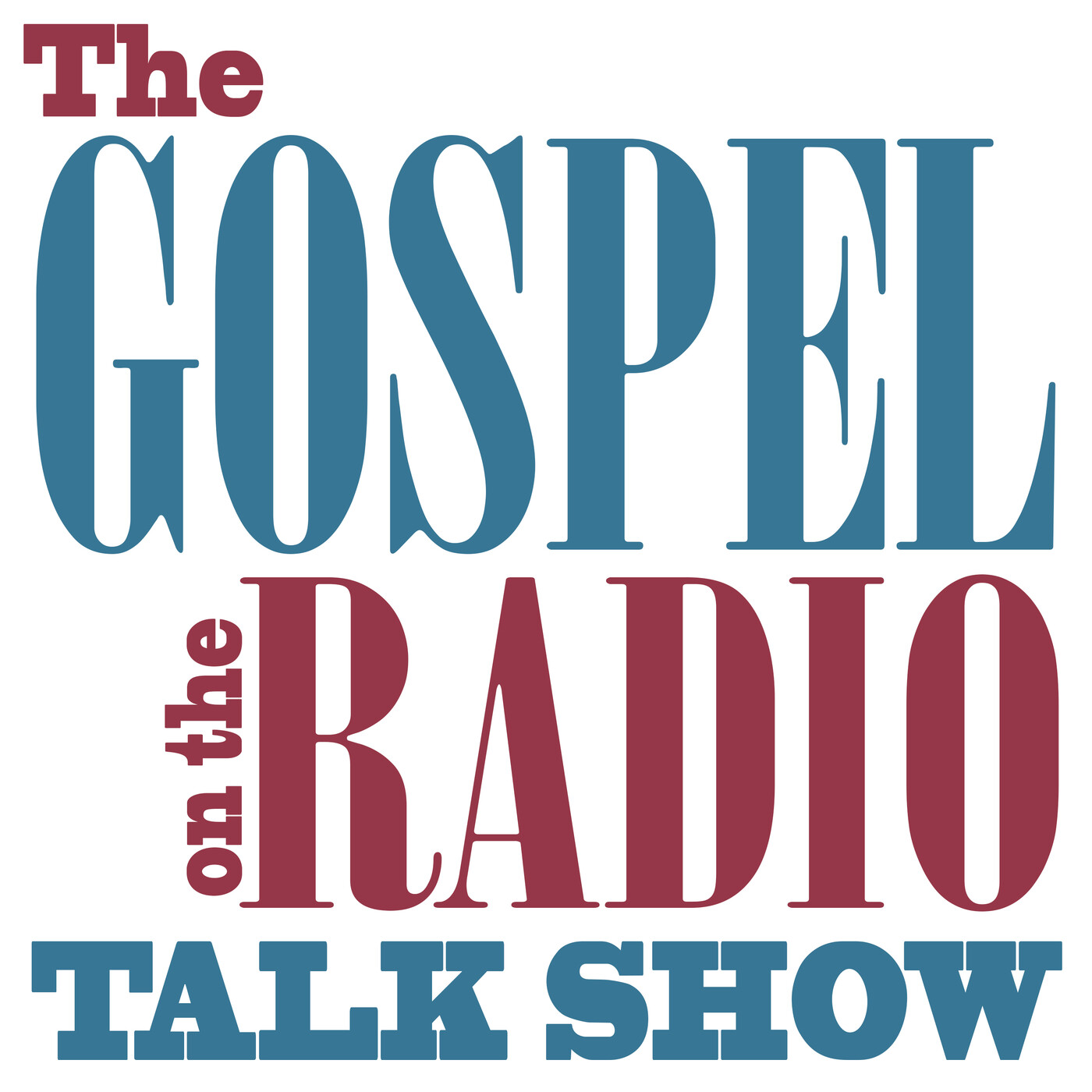 The Gospel on the Radio Talk Show #987 broadcast September 27, 2020