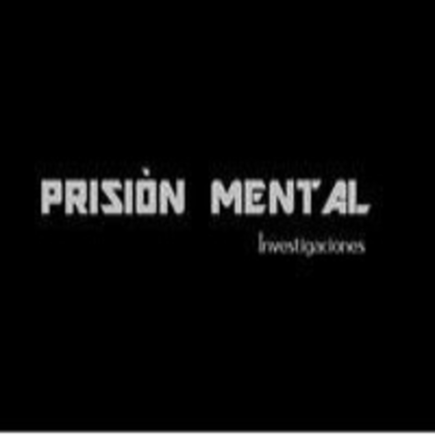 Podcast Prisión Mental radio