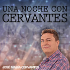 Una noche con Cervantes 13/01/2018 04:00