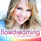 Flowdreaming with Summer McStravick