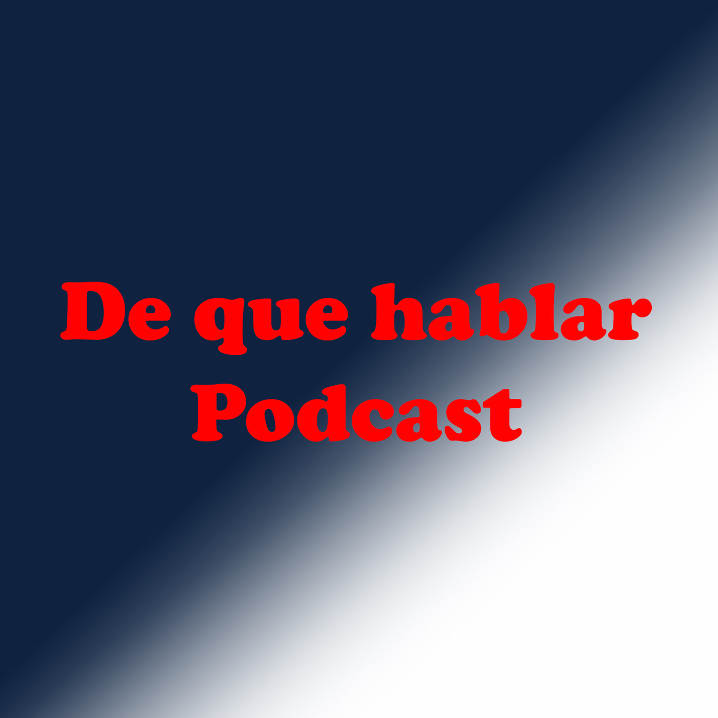 De que hablar Podcast 