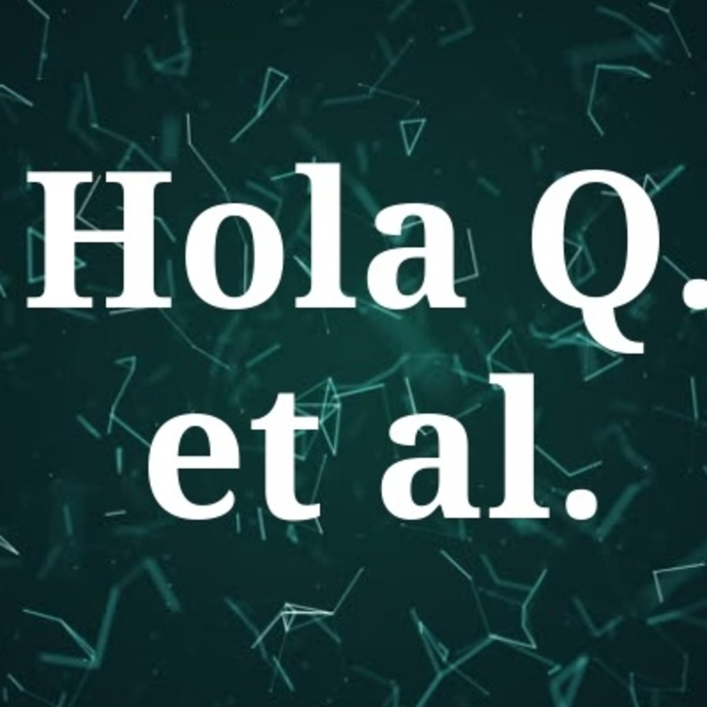 Hola Q et al.