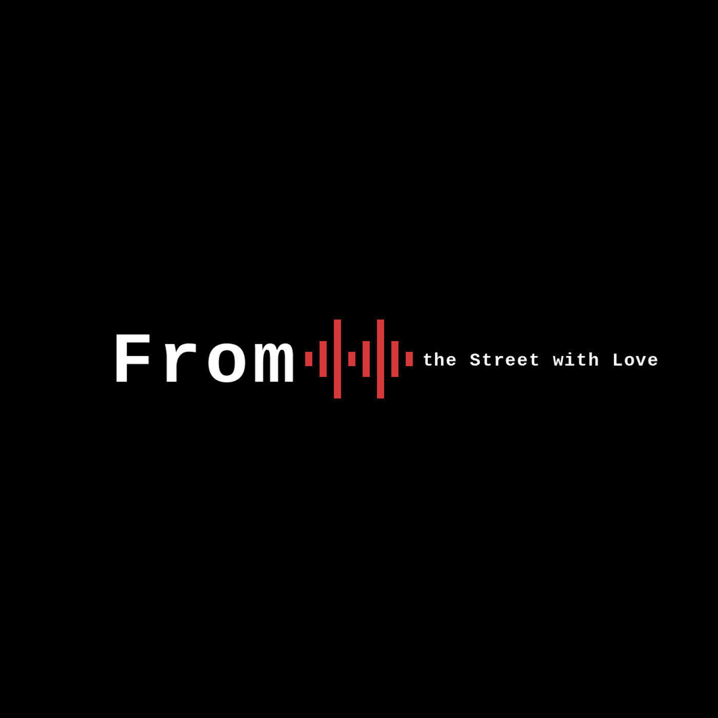 From the Street with Love