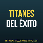Titanes del éxito