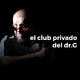 El Club Privado del Dr. G (19/01/20)