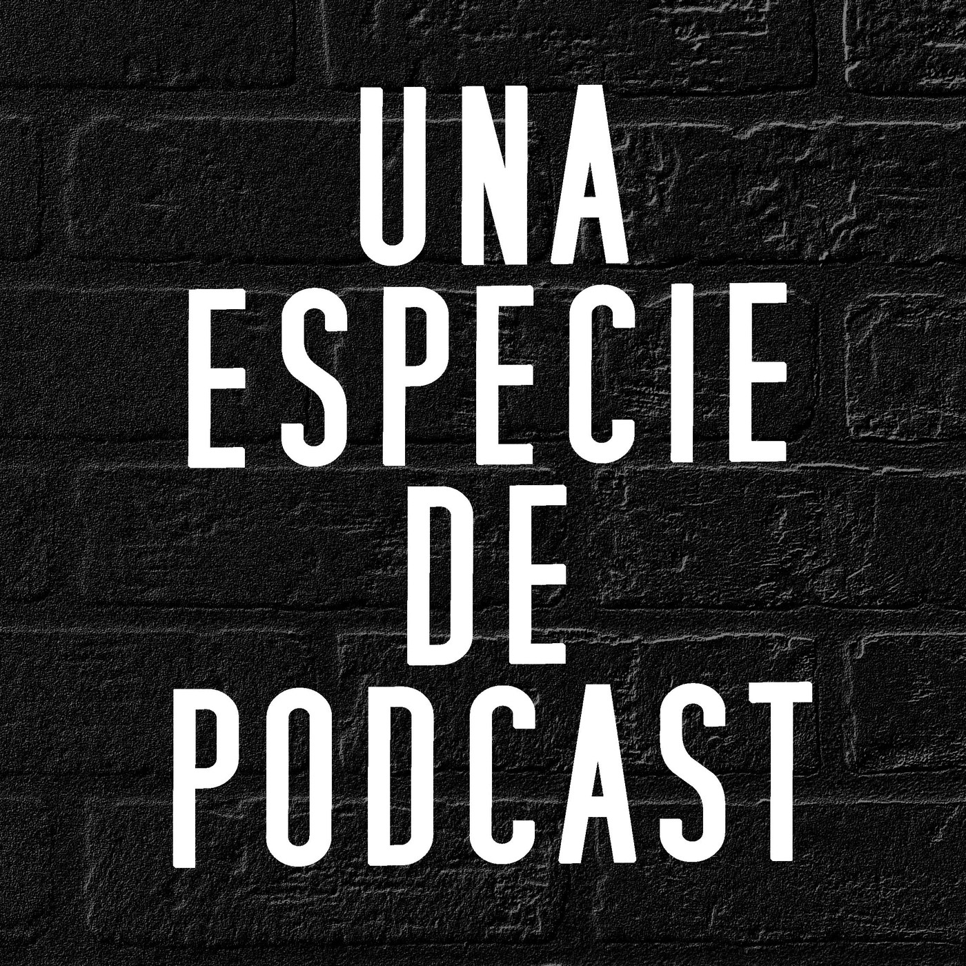 UnaEspecieDePodcast