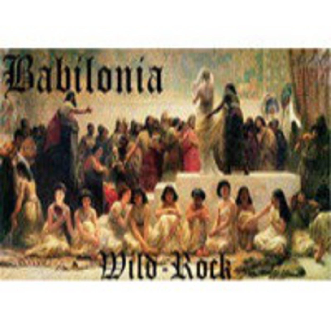 Podcast Babilonia Wild-Rock