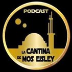 La Cantina de Mos Eisley - Ep 1x37 - Willy Jarque Farrell (Parte1)