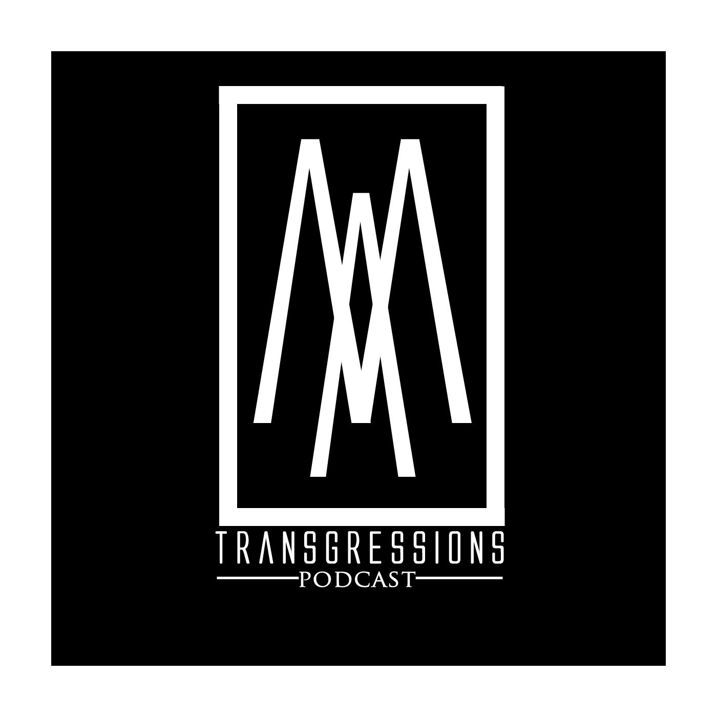 Transgressions Podcast