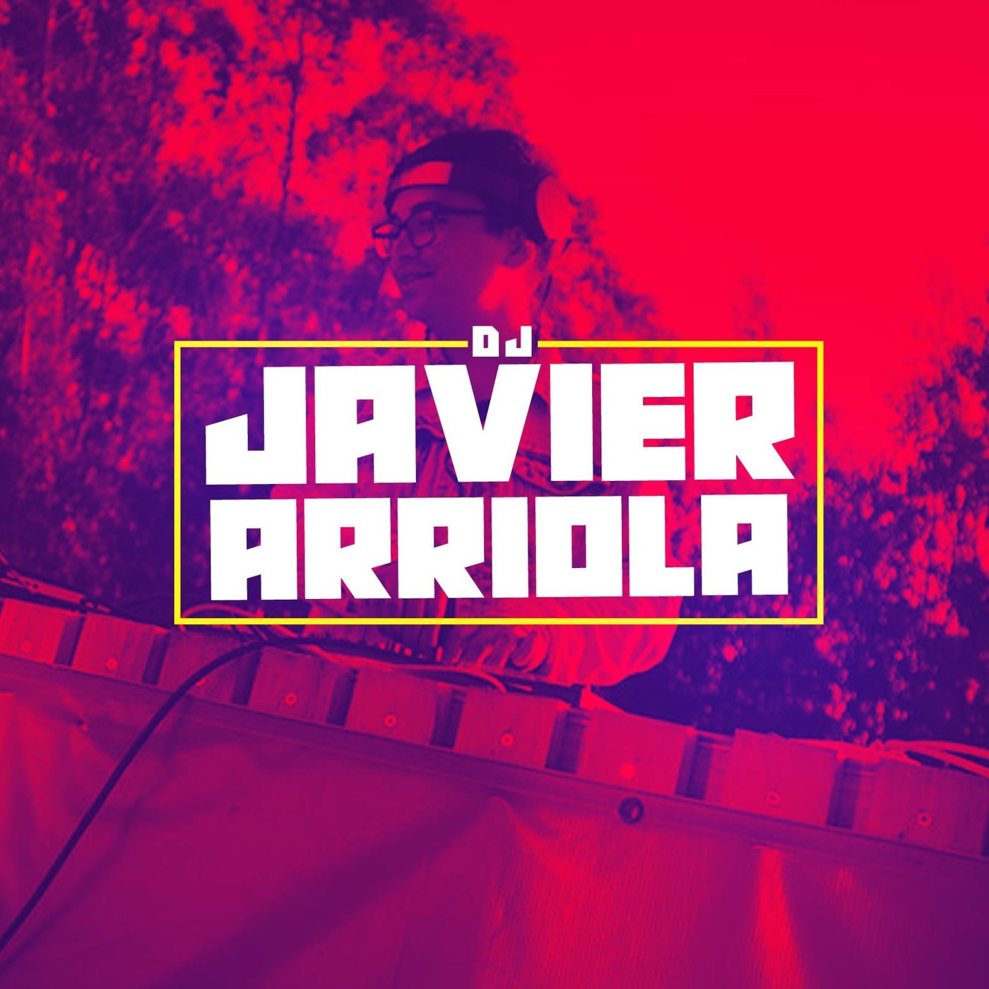 Dj Javier Arriola Podcast 