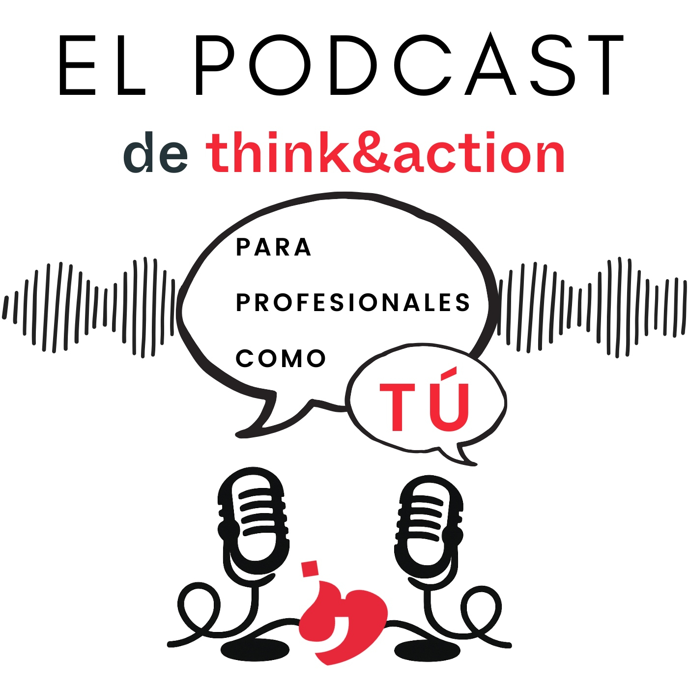 EL PODCAST DE THINK&ACTION podcast artwork