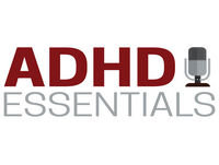 37: “What Your ADHD Child Wises You Knew” with Dr. Sharon Saline, Clinical Psychologist, ADHD Expert, and Author