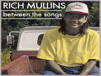 Teaser Episode: An Introduction to Rich Mullins: Between the Songs