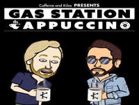 Gas Station Cappuccino - Episode 53