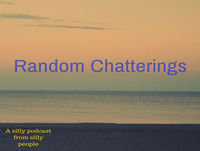 Random Chatterings