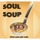 Soul Soup #3 – Fart brain, deep death chats and talking to yourself.