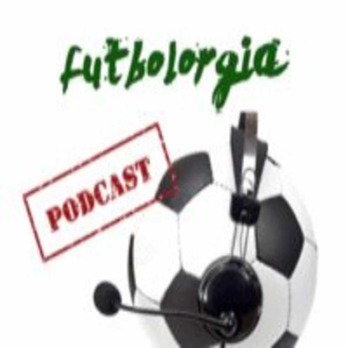 Futbolorgía, el Podcast.