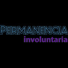 Permanencia Involuntaria