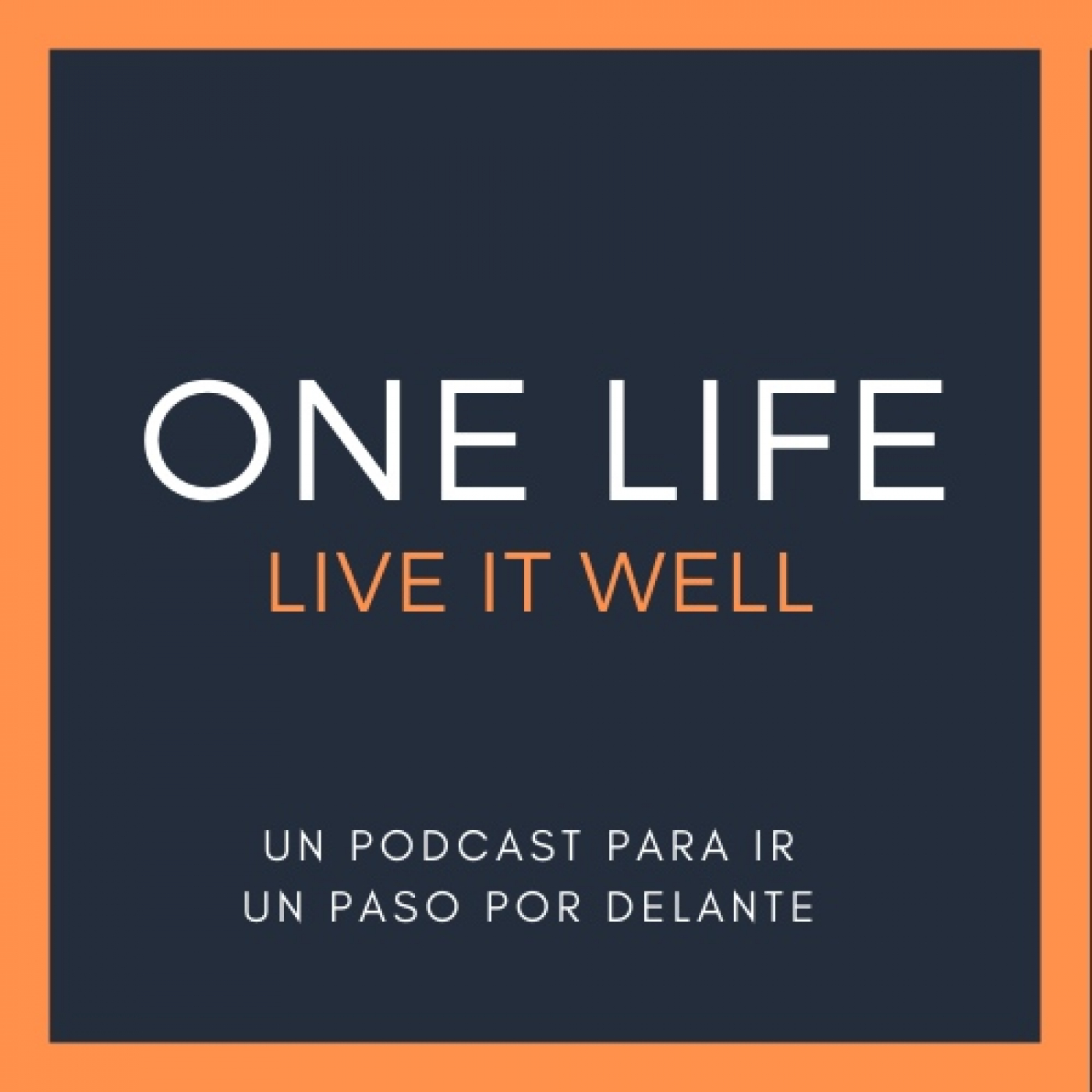 One Life - Live It Well
