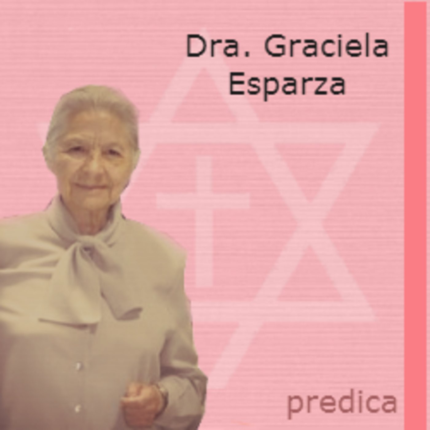 Podcast Doctora Graciela Esparza - Podcast en iVoox