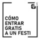 Cómo Entrar Gratis A Un Festi 1x10