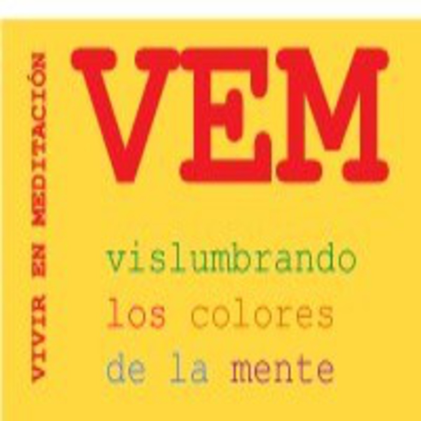 Podcast Vivir en Meditación
