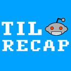 TIL Reddit Recap Thursday, November 21st 2019