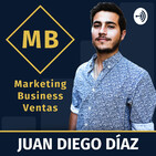 Cómo Generar Más Dinero Con La Misma Cantidad De Clientes En 3 Simples Pasos - Juan Diego Díaz - Marketing y Busin...