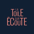 LA TOILE SUR ECOUTE