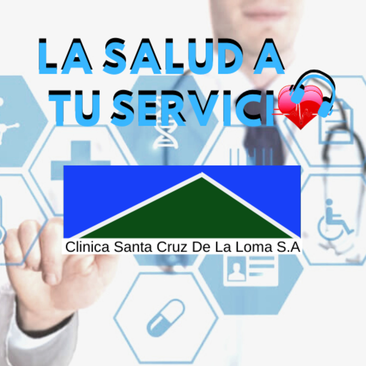 LA SALUD A TU SERVICIO