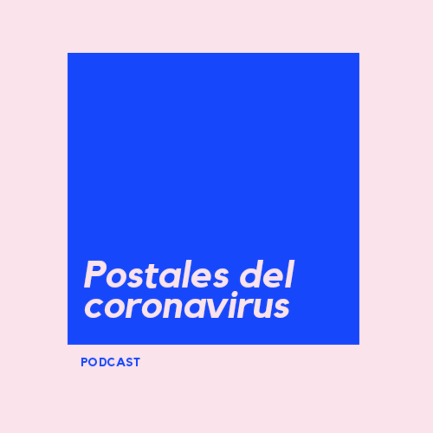 Postales del coronavirus