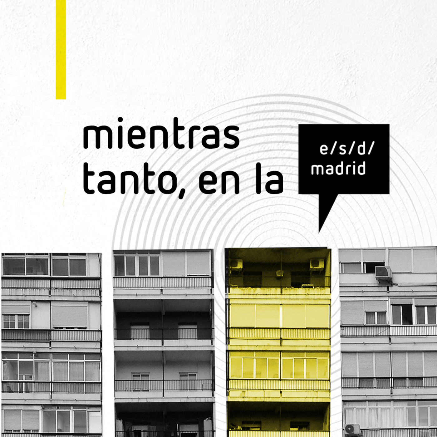 Mientras tanto, en la e/s/d