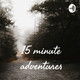 15 minute adventures (Trailer)