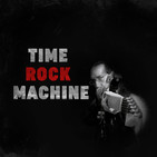 Time Rock machine: TREAT 3 (04/10/19)