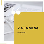 7 A LA MESA