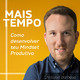 11 Perguntas Sobre Produtividade