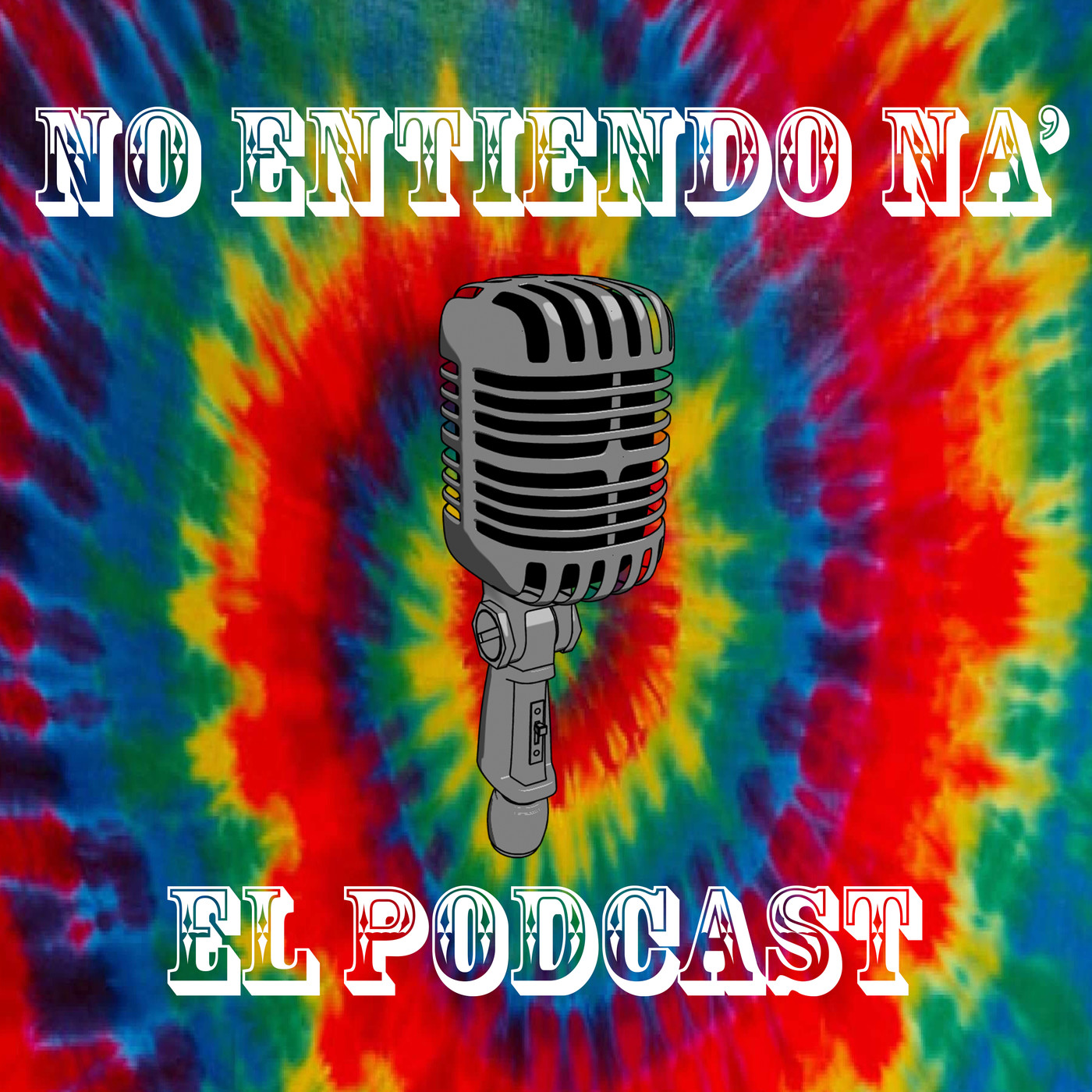 No Entiendo Na' : El Podcast