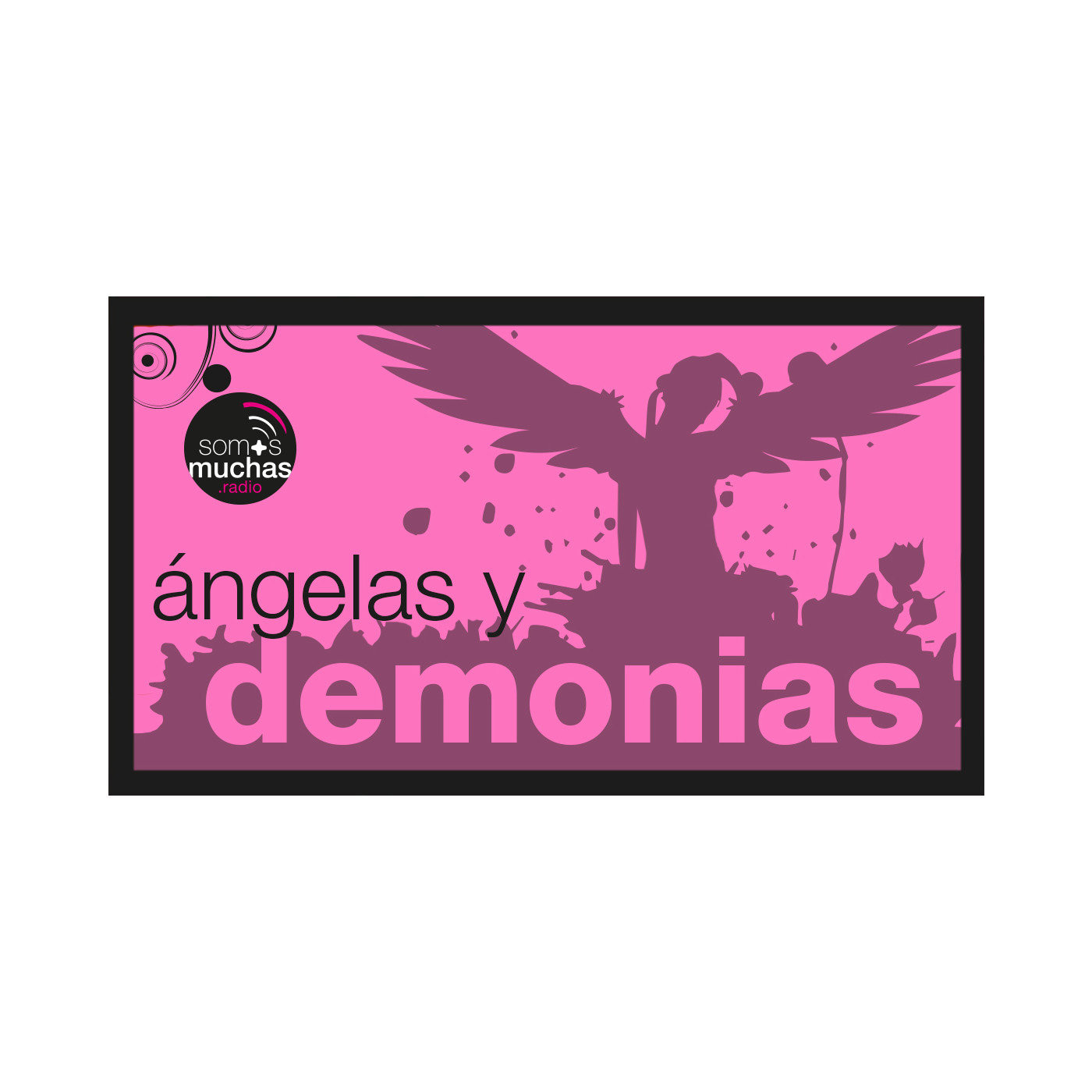 Podcast Ángelas y Demonias