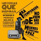 E4T1 - Las mujeres, cuidadoras y educadoras de la humanidad - Historias Que Inspiran