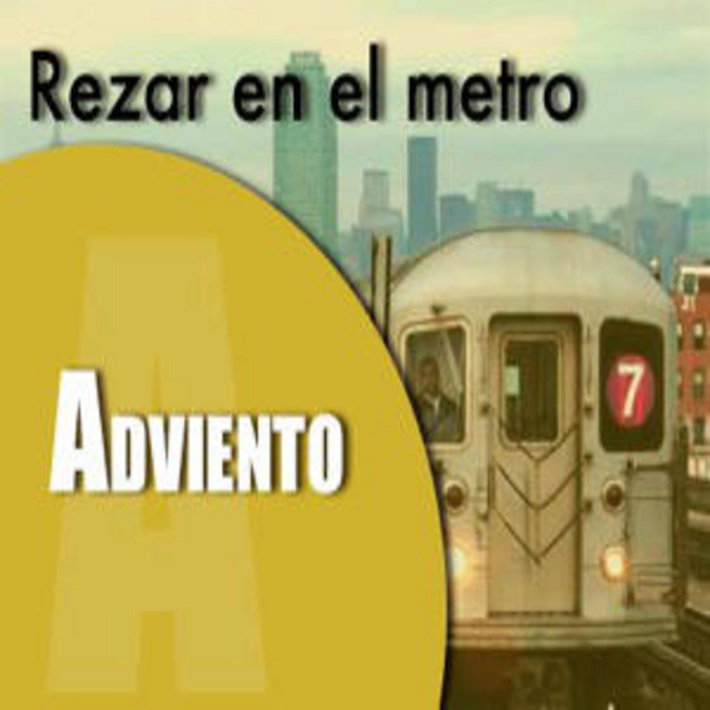 Adviento | Rezar en el metro