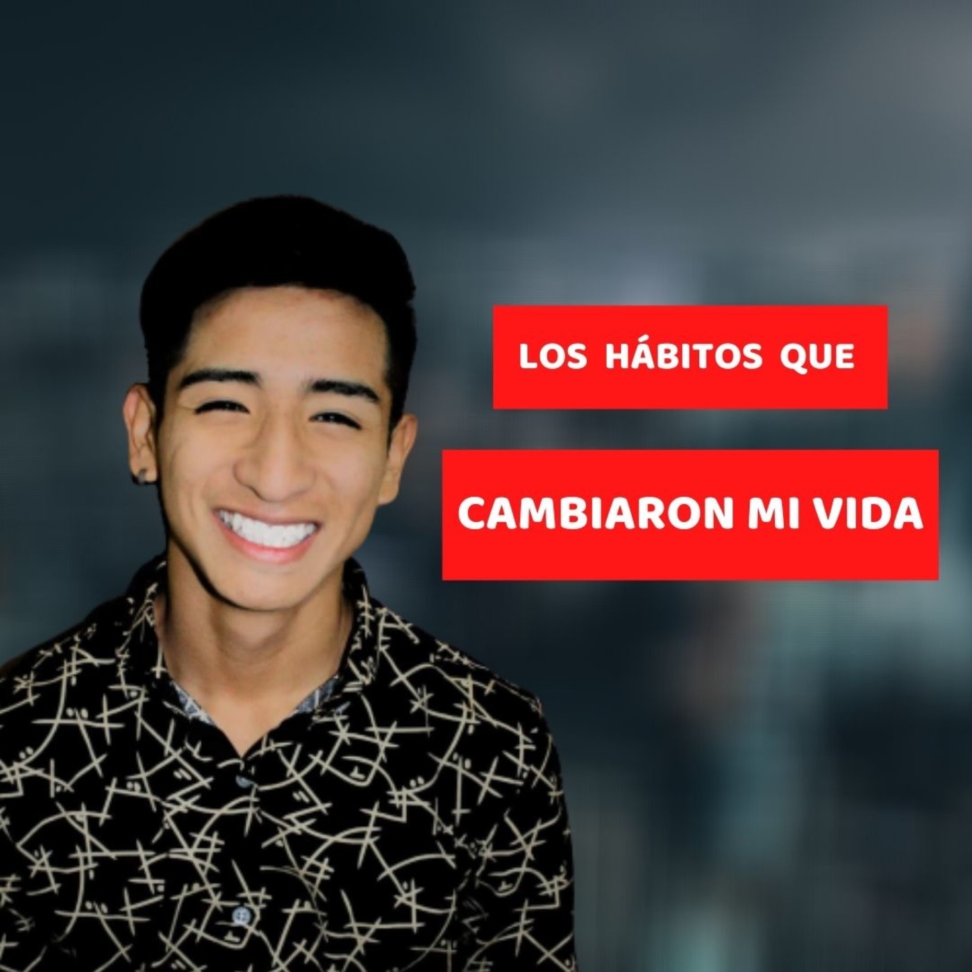Los habitos que cambiaron mi vida