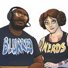 The Blurred Nerds Episode 157