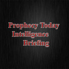 Prophecy Today Intelligence Briefing - June 19, 2015