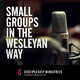 How to Start Small Groups: